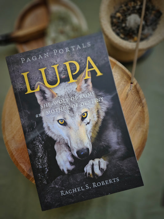 Pagan Portals - Lupa - She-Wolf of Rome and Mother of Destiny