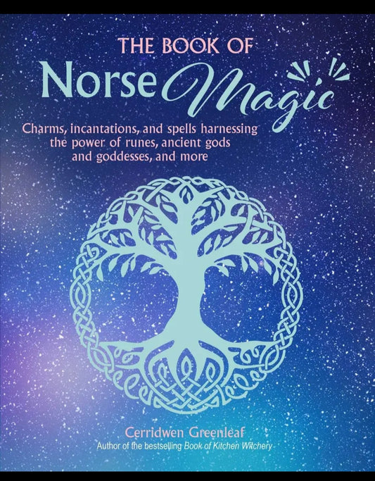 Cerridwen Greenleaf
The Book of Norse Magic